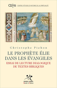 Le prophète Elie dans les Évangiles