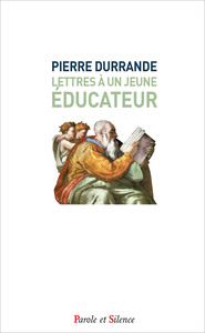 Lettres à un jeune éducateur