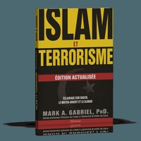 ISLAM ET TERRORISME : EDITION ACTUALISEE. ECLAIRAGE SUR DAECH, LE MOYEN-ORIENT ET LE DJIHAD