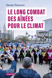 Le long combat des Aînées pour le climat