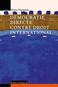 DEMOCRATIE DIRECTE CONTRE LE DROIT INTERNATIONAL