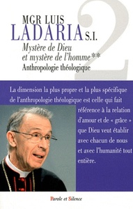 MYSTERE DE DIEU, MYSTERE DE L'HOMME - ANTHROPOLOGIE THEOLOGI
