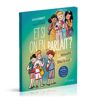 ET SI ON EN PARLAIT ? - LA SEXUALITE COMME DIEU LA VOIT