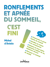 RONFLEMENTS ET APNEE DU SOMMEIL, C'EST FINI !