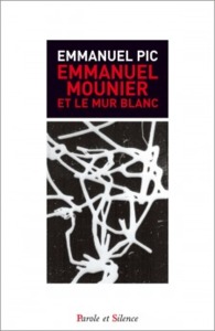 Emmanuel mounier et le mur blancs