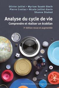 ANALYSE DU CYCLE DE VIE - COMPRENDRE ET REALISER UN ECOBILAN