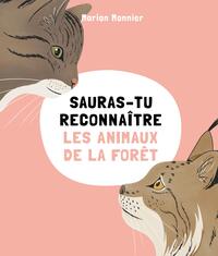 Sauras-tu reconnaître les animaux de la forêt ?