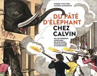 Du pâté d'éléphant chez Calvin