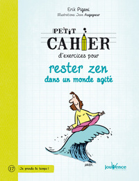 Rester zen dans un monde agité