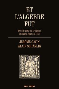 Et l'algèbre fut