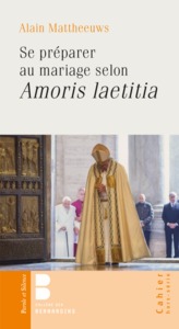 SE PREPARER AU MARIAGE SELON AMORIS LAETITIA