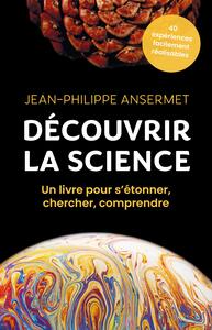 DECOUVRIR LA SCIENCE - LA RECHERCHE A PORTEE DE MAIN