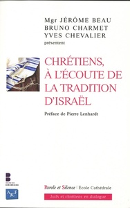 chretiens a l ecoute de la tradition d israel