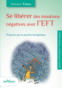 Se libérer des émotions négatives avec l'eft