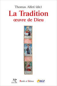 La tradition oeuvre de dieu