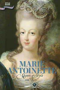 Marie-Antoinette - Queen of Style and Taste (version anglaise)