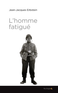 L'homme fatigué - Budapest, Paris, Jérusalem