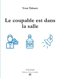 Le coupable est dans la salle