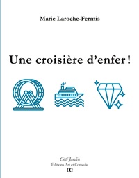 Une croisière d'enfer !