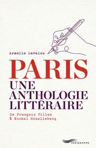 Paris Une anthologie littéraire