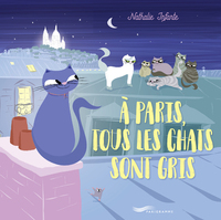 A Paris tous les chats sont gris