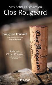 MES PETITES HISTOIRES DU CLOS ROUGEARD