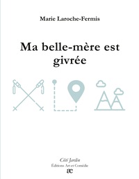 Ma belle-mère est givrée
