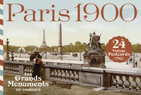 PARIS 1900 - LES GRANDS MONUMENTS EN COULEURS CARTES