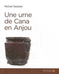 Une urne de Cana en Anjou
