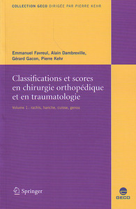 Classifications et scores en chirurgie orthopédique et traumatologie