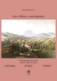 TRIPTYQUE GASTRONOMIQUE DANS LA VALLÉE DE ROYAT