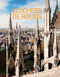 LES CLOCHERS DE ROUEN