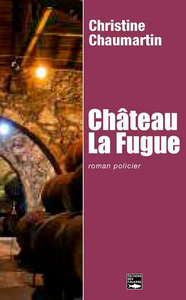 CHATEAU LA FUGUE