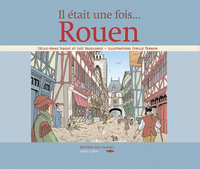 ROUEN - IL ETAIT UNE FOIS