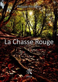 LA CHASSE ROUGE