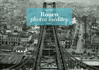 ROUEN, PHOTOS INEDITES T2