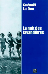 LA NUIT DES LAVANDIERES