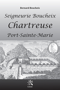 Seigneurie Boucheix - Chartreuse