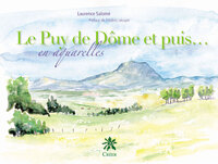 LE PUY DE DOME ET PUIS...EN AQUARELLES