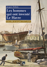 HOMMES QUI ONT INVENTE LE HAVRE (LES)