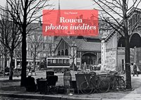 ROUEN PHOTOS INEDITES, TOME 3