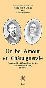 UN BEL AMOUR EN CHATAIGNERAIE - Theodule Quiers, Rosa Aurières St Constant (Cantal) 1864-1865