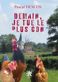 DEMAIN, JE TUE LE PLUS CON