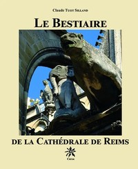 LE BESTIAIRE DE LA CATHEDRALE DE REIMS