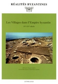 Les Villages dans l'Empire byzantin (IVe-XVe siècle)