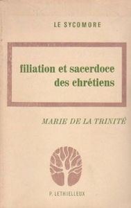 FILIATION ET SACERDOCE DES CHRETIENS