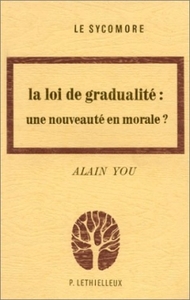 La loi de gradualité : une nouveauté en morale?