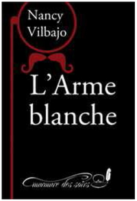 L'ARME BLANCHE