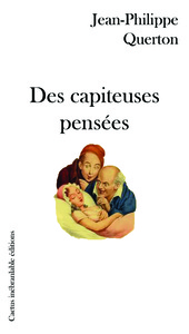 DES CAPITEUSES PENSEES