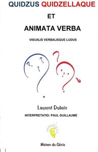 QUIDZUS QUIDZELLAQUE et Animata Verba